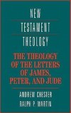 The Theology of the Letters of James, Peter, and Jude