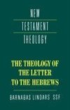 The Theology of the Letter to the Hebrews