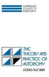 The Theory and Practice of Autonomy