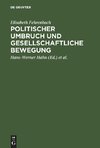 Politischer Umbruch und gesellschaftliche Bewegung