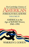 The Cambridge History of American Foreign Relations, Vol. IV