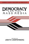 Democracy and the Mass Media