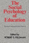 The Social Psychology of Education