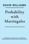 Probability with Martingales