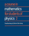 A Course in Mathematics for Students of Physics