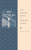 The Biblical Drama of Medieval Europe