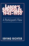 Labor's Struggles, 1945 1950