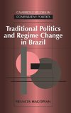 Traditional Politics and Regime Change in Brazil