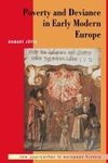 Poverty and Deviance in Early Modern Europe