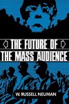 The Future of the Mass Audience