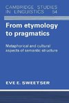 From Etymology to Pragmatics