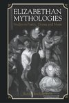 Elizabethan Mythologies