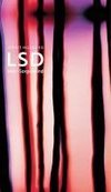 LSD. Mein Sorgenkind