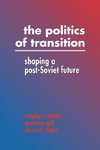 The Politics of Transition