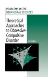 Theoretical Approaches to Obsessive-Compulsive             Disorder