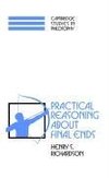 Practical Reasoning about Final Ends