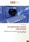 Intergiciel pour grilles industrielles