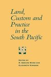 Land, Custom and Practice in the South Pacific