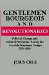 Gentlemen, Bourgeois, and Revolutionaries