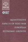 Quantitative Aspects of Post-War European Economic Growth