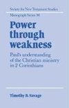 Power Through Weakness