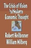 The Crisis of Vision in Modern Economic Thought