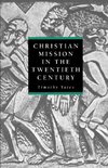 Chrisitian Mission in the Twentieth Century