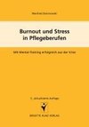 Burnout und Stress in Pflegeberufen