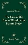 The Case of the Pool of Blood in the Pastor's Study