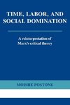 Time, Labor, and Social Domination