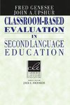 Classroom-Based Evaluation in Second Language Education