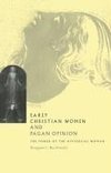 Early Christian Women and Pagan Opinion