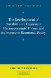 The Development of Swedish and Keynesian Macroeconomic Theory and its Impact on Economic Policy