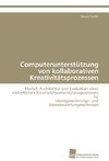 Computerunterstützung von kollaborativen Kreativitätsprozessen