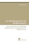 Zur Strukturdynamik von Metallschäumen