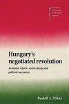 Hungary's Negotiated Revolution