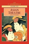 The Cambridge Guide to Asian Theatre