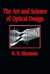 The Art and Science of Optical Design