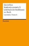 Lehrbuch der Redekunst, 10. Buch / Instituto oratoria X