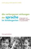 Die verborgenen Wirkungen der Sprache im Kindergarten