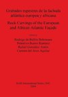 Grabados rupestres de la fachada atlántica europea y africana / Rock Carvings of the European and African Atlantic Façade