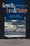 Growth Through Loss & Change, Volume II