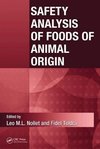 Nollet, L: Safety Analysis of Foods of Animal Origin