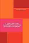 La qualità del lavoro nell'esperienza dell'OIL e nelle politiche sociali europee