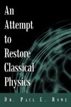 An Attempt to Restore Classical Physics