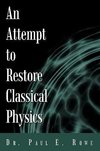An Attempt to Restore Classical Physics