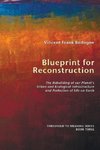 Blueprint for Reconstruction