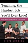 Teaching, the Hardest Job You'll Ever Love!