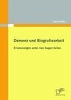 Demenz und Biografiearbeit: Erinnerungen unter vier Augen teilen