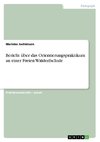 Bericht über das Orientierungspraktikum  an einer Freien Waldorfschule